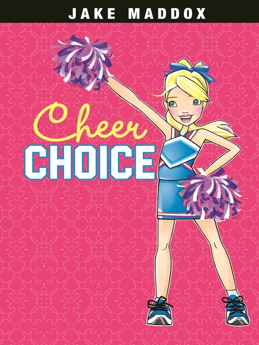 Title details for Cheer Choice by Jake Maddox - Wait list